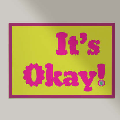 it's okay